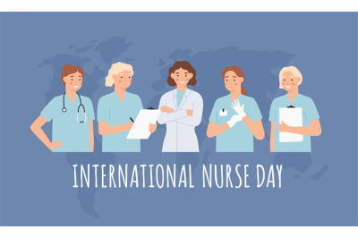 International nurse day. Clinical professional nurses&2C; women doctors i