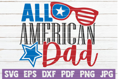 All American Dad SVG Cut File