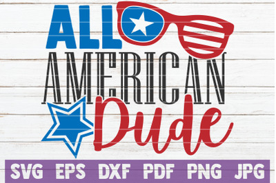 All American Dude SVG Cut File