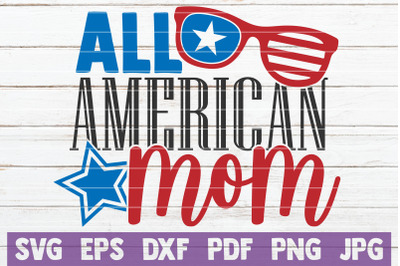 All American Mom SVG Cut File