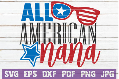 All American Nana SVG Cut File