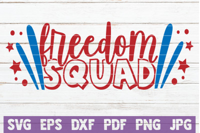 Freedom Squad SVG Cut File