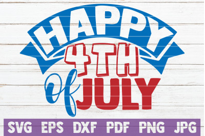 Happy 4th Of July SVG Cut File