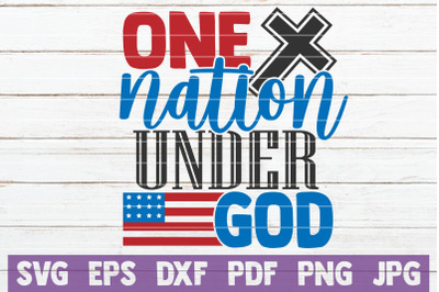 One Nation Under God SVG Cut File