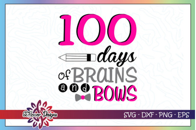 100 days of brains and bows back school