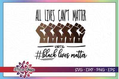 Can&#039;t matter until black lives matter