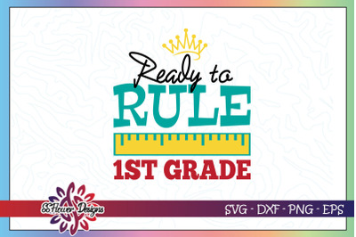 Ready to rule 1st Grade Graphic