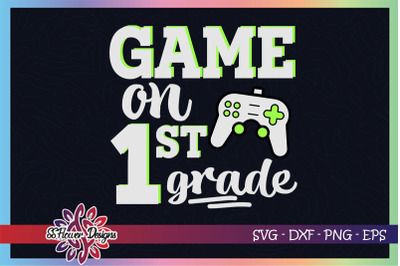 Game on svg, back to school  1st grade