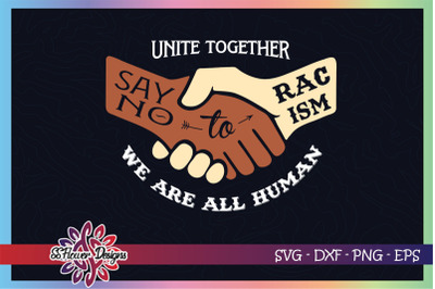 Unite together svg, anti racism svg