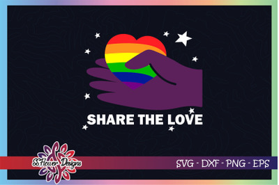 Share the love rainbow heart svg, LGBT