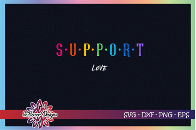 Support love Lgbt svg, love is love svg