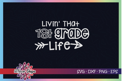 Livin&#039; that 1st grade life Graphic