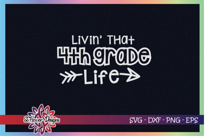 Livin&#039; that 4th grade life Graphic