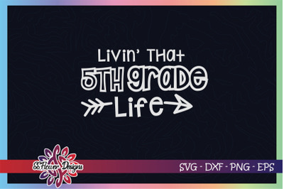 Livin&#039; that 5th grade life Graphic