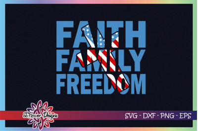 Faith Family Freedom svg&2C; Cross svg