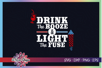 Drink the booze and light the fuse svg