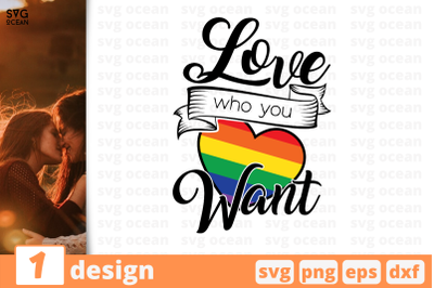 1 LOVE WHO YOU WANT&nbsp;svg bundle, lgbt quotes cricut svg