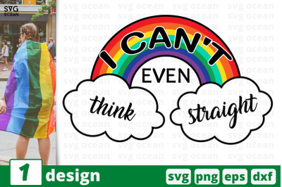 1 I CAN&#039;T EVEN THINK STRAIGHT svg bundle, lgbt quotes cricut svg