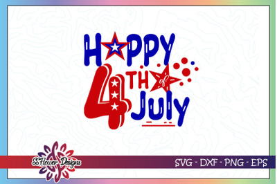 Happy 4th of july svg&2C; 4th of july svg