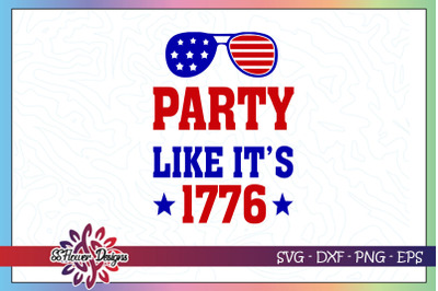 Party like it&amp;&23;039;s 1776 svg&2C; 1776 svg