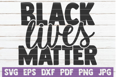 Black Lives Matter SVG Cut File