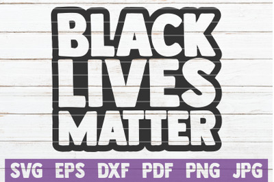 Black Lives Matter SVG Cut File