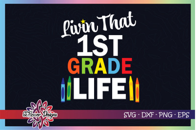 Livin&#039; that 1st grade life Graphic