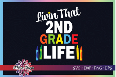 Livin&#039; that 2nd grade life Graphic