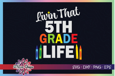 Livin&#039; that 5th grade life Graphic