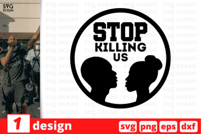 1 STOP KILLING US svg bundle,&nbsp;quotes cricut svg