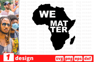 1 WE MATTER svg bundle,&nbsp;quotes cricut svg