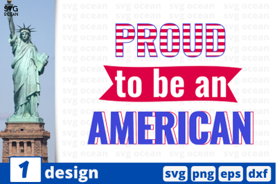 1 PROUD TO BE AN AMERICAN svg bundle&2C;&amp;nbsp;quotes cricut svg