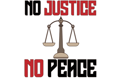 Black Lives Matter No Peace No Justice