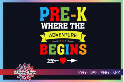 Pre-K where the adventure begins, pre-k svg, back to school svg