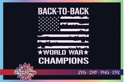 Back to back svg&2C;world war champions svg&2C; usa flag svg