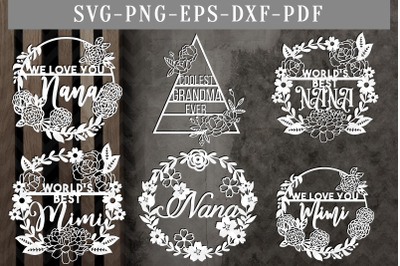 Bundle Of 6 Grandma Papercut Templates, Nana, Mimi, SVG, DXF