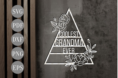 Coolest Grandma Ever Papercut Template, Grandma Gift Ideas SVG, PDF