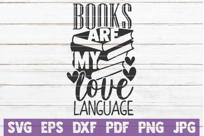 Books Are My Love Language SVG Cut File