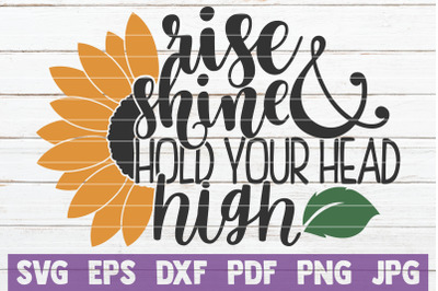 Rise Shine And Hold Your Head High SVG Cut File