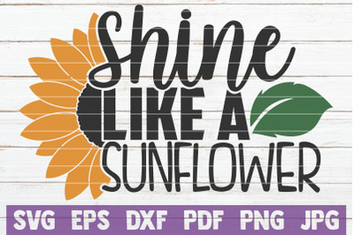 Shine Like A Sunflower SVG Cut File