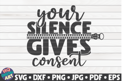 Your silence gives consent SVG | BLM Quote