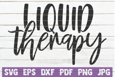 Liquid Therapy SVG Cut File