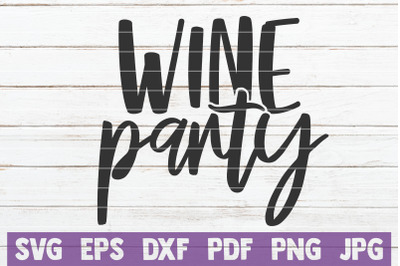 Wine Party SVG Cut File