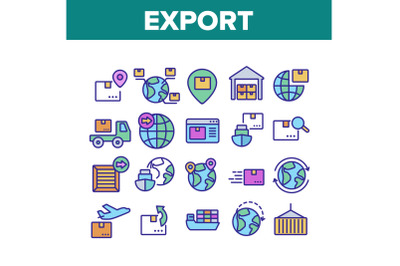 Export Global Logistic Collection Icons Set Vector