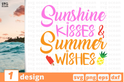 1 SUNSHINE KISSES AND SUMMER WISHES svg bundle,&nbsp;quotes cricut svg