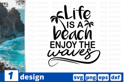 1 LIFE IS A BEACH ENJOY THE WAVES&nbsp;svg bundle,&nbsp;quotes cricut svg