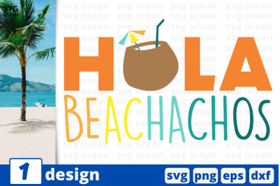 1 HOLA BEACHACHOS&nbsp;svg bundle,&nbsp;quotes cricut svg