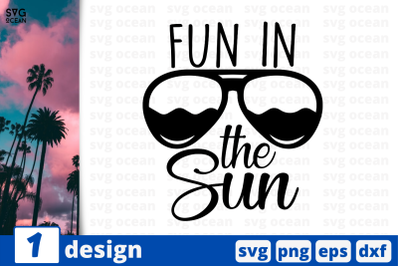 1 FUN IN THE SUN svg bundle,&nbsp;quotes cricut svg