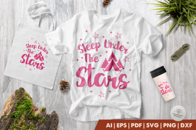 Camping SVG | Sleep Under the Stars SVG | Camp SVG