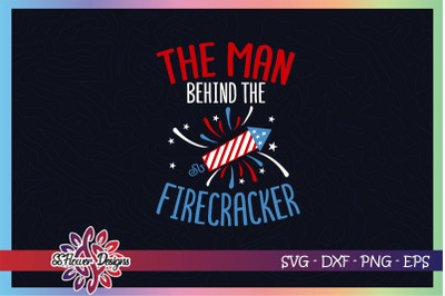 The man behind the firecracker svg&2C; 4th of july svg